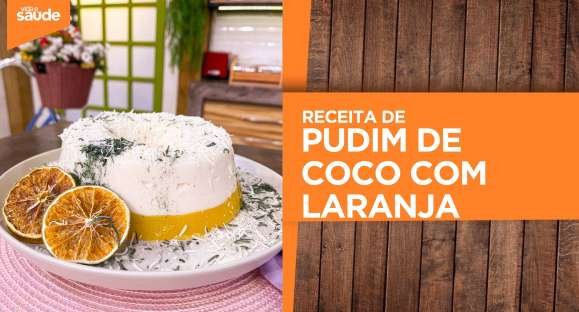 Receita: Pudim de coco com laranja